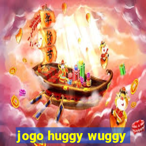 jogo huggy wuggy